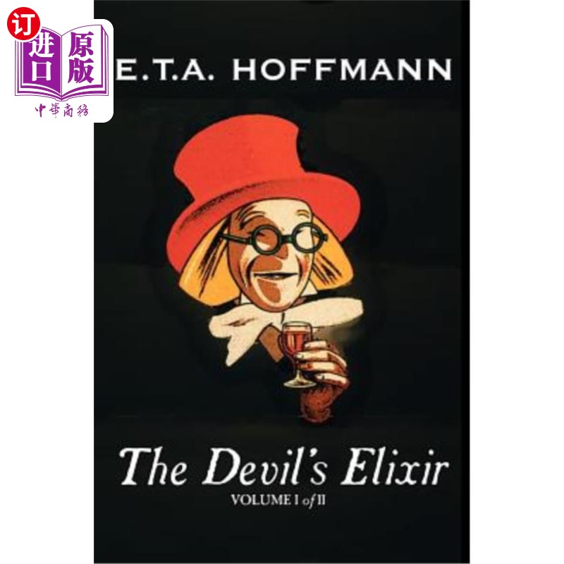 海外直订The Devil's Elixir, Vol. I of II by E.T A. Hoffman, Fiction, Fantasy 恶魔的长生不老药,第1卷,共二卷。霍夫