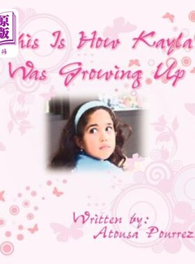 海外直订This Is How Kayla Was Growing Up 凯拉就是这样长大的