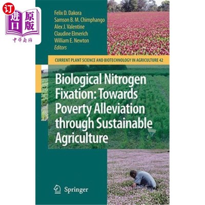 海外直订Biological Nitrogen Fixation: Towards Poverty Alleviation Through Sustainable Ag 生物固氮:通过可持续农业实