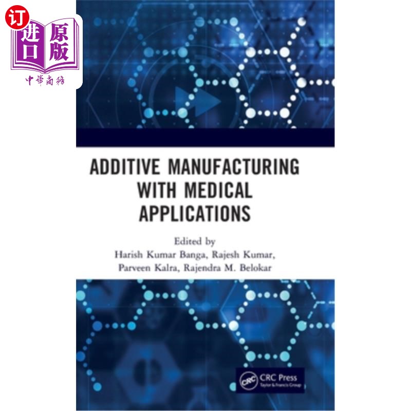 海外直订Additive Manufacturing with Medical Applications 增材制造与医疗应用
