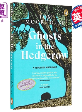 现货 树篱中的幽灵 牛津大学动物学系生态学家 Ghosts in the Hedgerow 英文原版 Tom Moorhouse【中商原版】