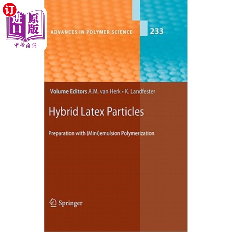海外直订Hybrid Latex Particles: Preparation with (Mini)Emulsion Polymerization 杂化乳胶粒子：用（微型）乳液聚合制备