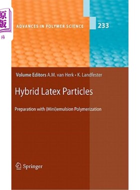 海外直订Hybrid Latex Particles: Preparation with (Mini)Emulsion Polymerization 杂化乳胶粒子：用（微型）乳液聚合制备