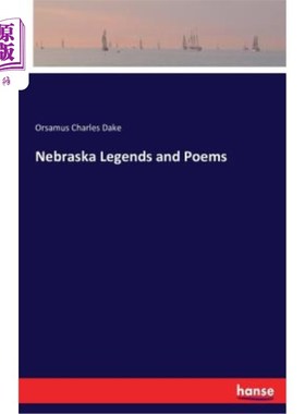 海外直订Nebraska Legends and Poems 内布拉斯加州的传说和诗歌
