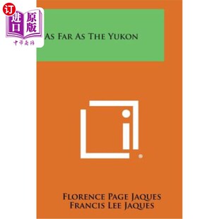 Yukon 海外直订As the 一直到育空地区 Far