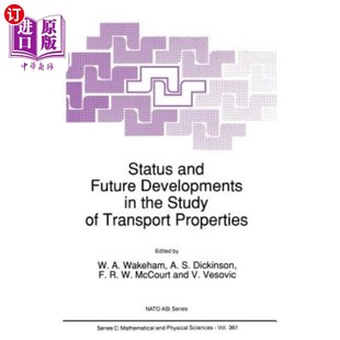 海外直订Status and Future Developments in the Study of Transport Properties 输运性质研究的现状与未来发展