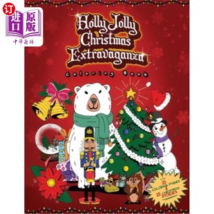 Extravaganza Coloring Jolly 冬青欢乐圣诞狂欢涂色书：25 Pages Christmas 海外直订Holly Book