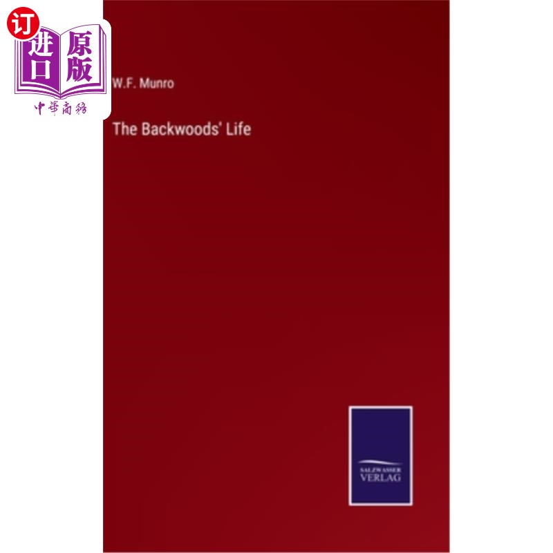 海外直订The Backwoods' Life 边远地区的生活 书籍/杂志/报纸 文学类原版书 原图主图