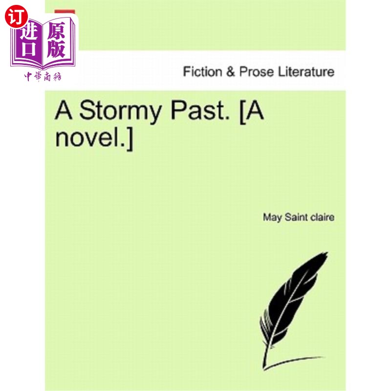 海外直订A Stormy Past.[A Novel.]暴风雨般的过去。【小说】