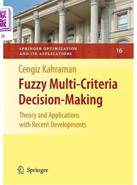 海外直订Fuzzy Multi-Criteria Decision Making: Theory and Applications with Recent Develo 模糊多准则决策：理论与应用
