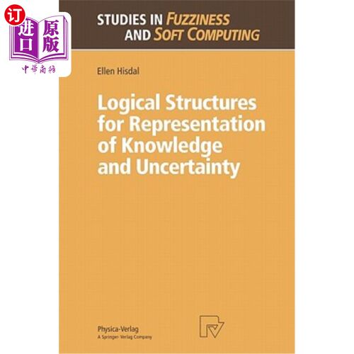 海外直订Logical Structures for Representation of Knowledge and Uncertainty 知识和不确定性表示的逻辑结构