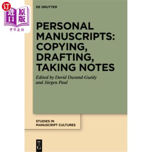 海外直订Personal Manuscripts: Copying, Drafting, Taking Notes 个人手稿:抄写、起草、记笔记
