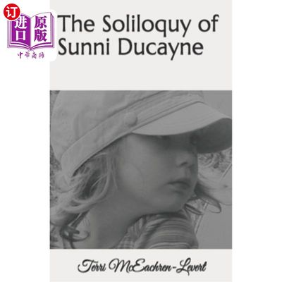 海外直订The Soliloquy of Sunni Ducayne 逊尼·杜坎的独白