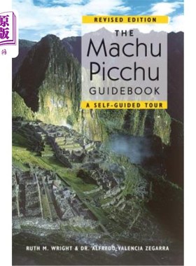 海外直订The Machu Picchu Guidebook: A Self-Guided Tour 马丘比丘旅游指南：自助游