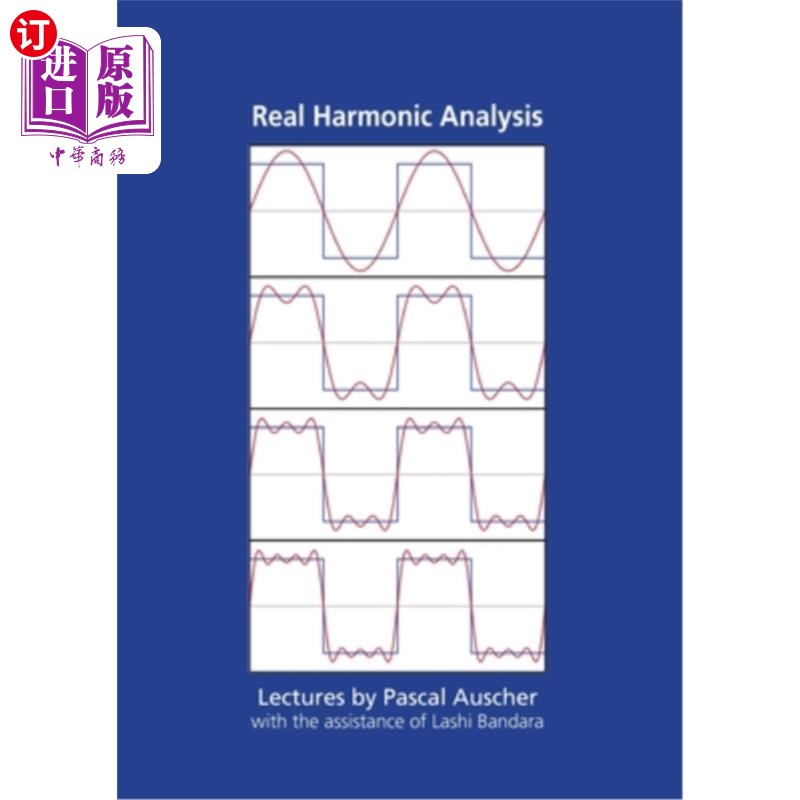 海外直订Real Harmonic Analysis: Lectures by Pascal Auscher with the assistance of Lashi  实谐波分析:Pasc