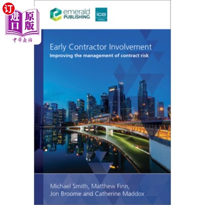 海外直订Early Contractor Involvement: Improving the Management of Contract Risk 承包商早期介入：改进合同风险管理