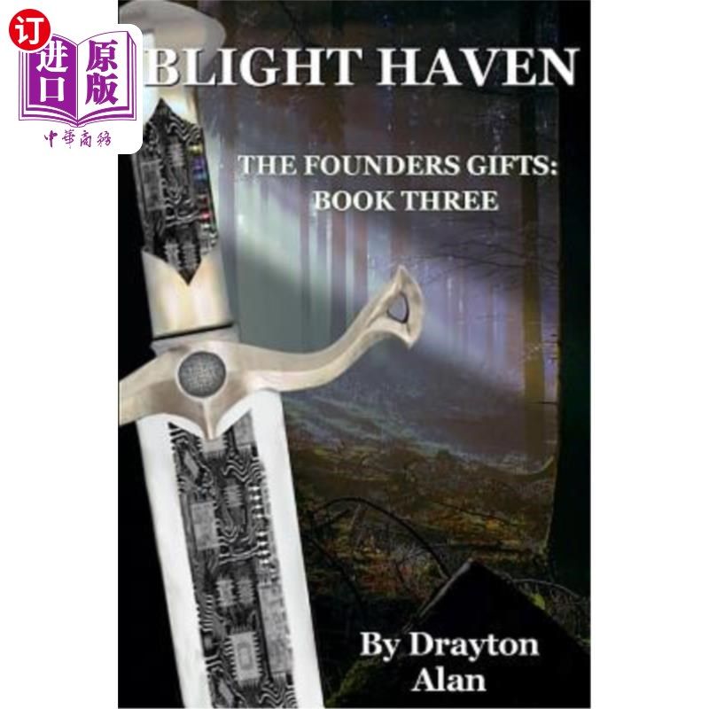 海外直订Blight Haven: The Founders Gifts Book 3