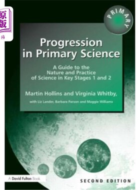 海外直订Progression in Primary Science - Second Edition 初级科学进展-第二版
