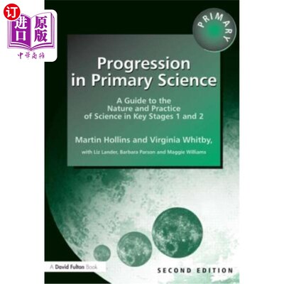 海外直订Progression in Primary Science - Second Edition 初级科学进展-第二版