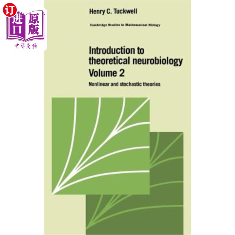 海外直订Introduction to Theoretical Neurobiology: Volume 2, Nonlinear and Stochastic The 理论神经生物学导论：第2卷，非