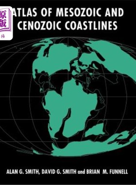 海外直订Atlas of Mesozoic and Cenozoic Coastlines 中新生代海岸线图集