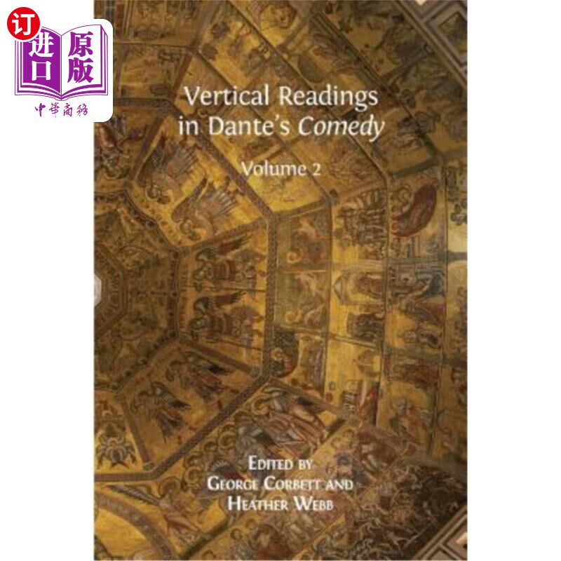 海外直订Vertical Readings in Dante's Comedy: Volume 2 但丁喜剧的垂直阅读:第二卷