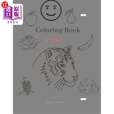 海外直订Coloring Book - I Spy: Coloring Book for Kids Ages 2-5 Year _ A Fun Guessing Gam 填色书-我间谍:孩子2-5岁的