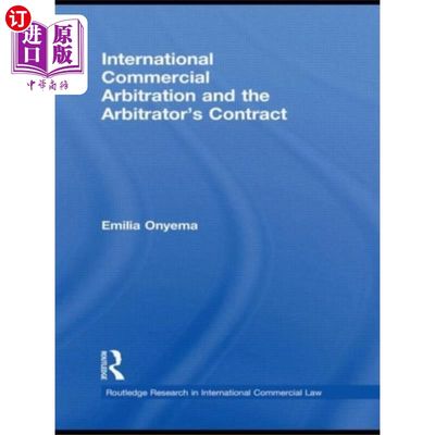 海外直订International Commercial Arbitration and the Arb... 国际商事仲裁与仲裁员合同