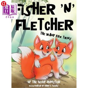 The 第一本书 Fletcher 费雪和弗莱彻 Fox Zany 狐狸双胞胎 海外直订Fisher Twins 滑稽 Book