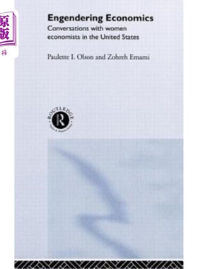 海外直订Engendering Economics: Conversations with Women Economists in the United States 产生经济学：与美国女性经济