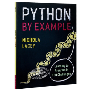 Python实例学习的150个挑战 英文原版 Python by Example Cambridge University Press 剑桥大学出版 Nichola Lacey【中商原?