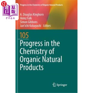 the Natural 有机天然产物化学进展105 Organic 105 Chemistry Products 海外直订医药图书Progress