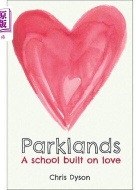 海外直订Parklands: A School Built on Love 公园土地:建立在爱上的学校