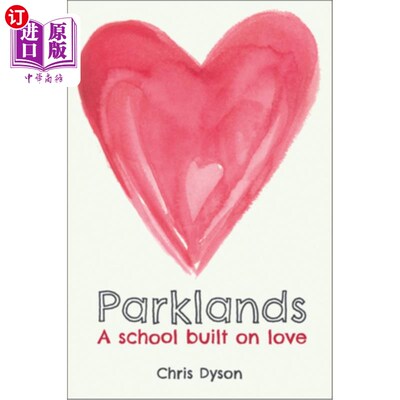海外直订Parklands: A School Built on Love 公园土地:建立在爱上的学校