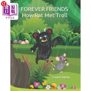 海外直订Forever Friends: How Rat Met Troll 永远的朋友:老鼠如何遇见巨魔