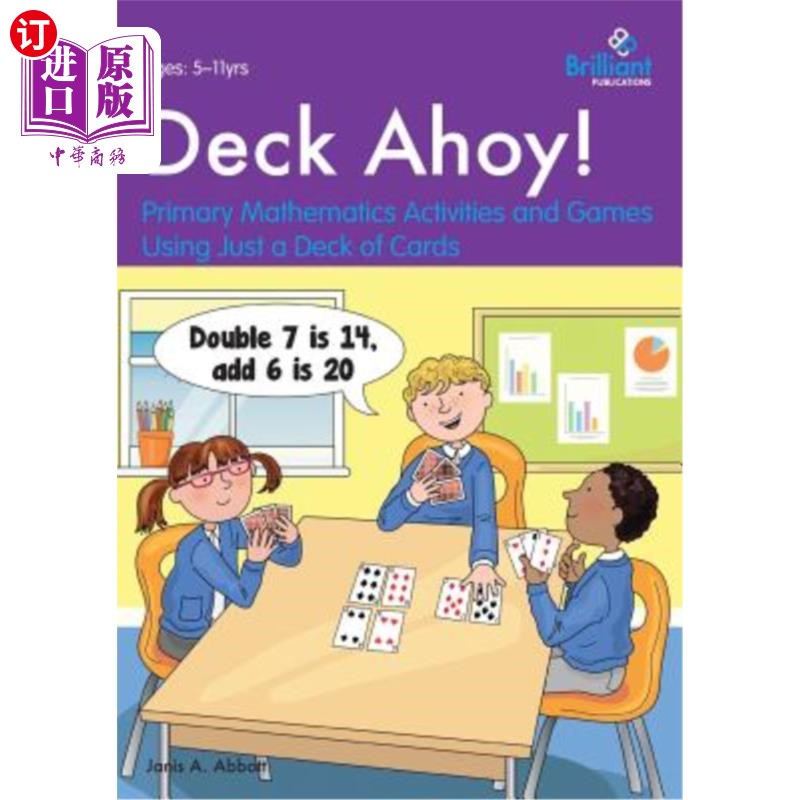 海外直订Deck Ahoy! Primary Mathematics Activities and Games Using Just a Deck of Cards甲板啊小学数学活动和游戏只用