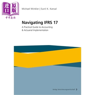 预售 【德国英文版】掌握 IFRS 17国际财务报告标准 会计与精算实施实用指南 英文原版 Michael Winkler Sunil K Kansal【中商原版