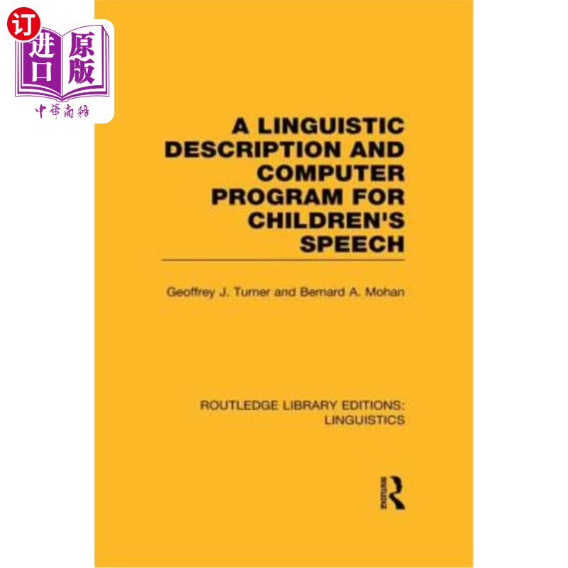 海外直订A Linguistic Description and Computer Program for Children's Speech 儿童言语的语言描述与计算机程序