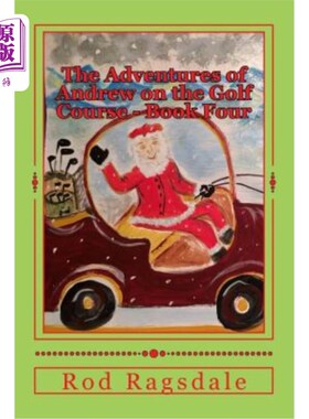 海外直订The Adventures of Andrew on the Golf Course Book Four: Golfing with Santa 安德鲁在高尔夫球场上的历险记第四