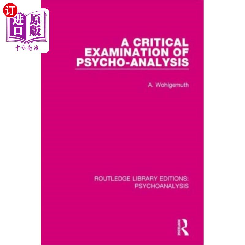 海外直订Critical Examination of Psycho-Analysis 精神分析的批判性检验