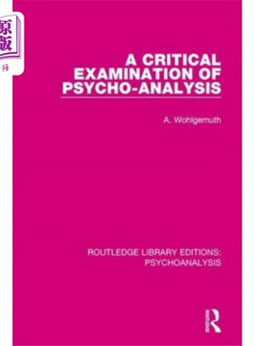 海外直订Critical Examination of Psycho-Analysis 精神分析的批判性检验