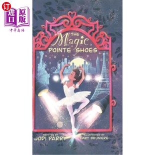 海外直订The Magic Pointe Shoes 神奇的足尖鞋