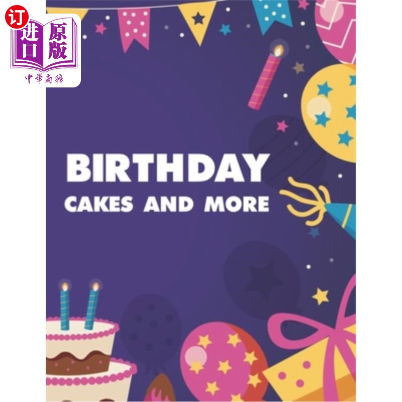 海外直订Birthday Cakes And More: Coloring Activity Pages With Birthday Illustrations, De 生日蛋糕和更多:与生日插图