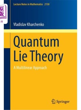 海外直订Quantum Lie Theory: A Multilinear Approach 量子李理论：一种多线性方法