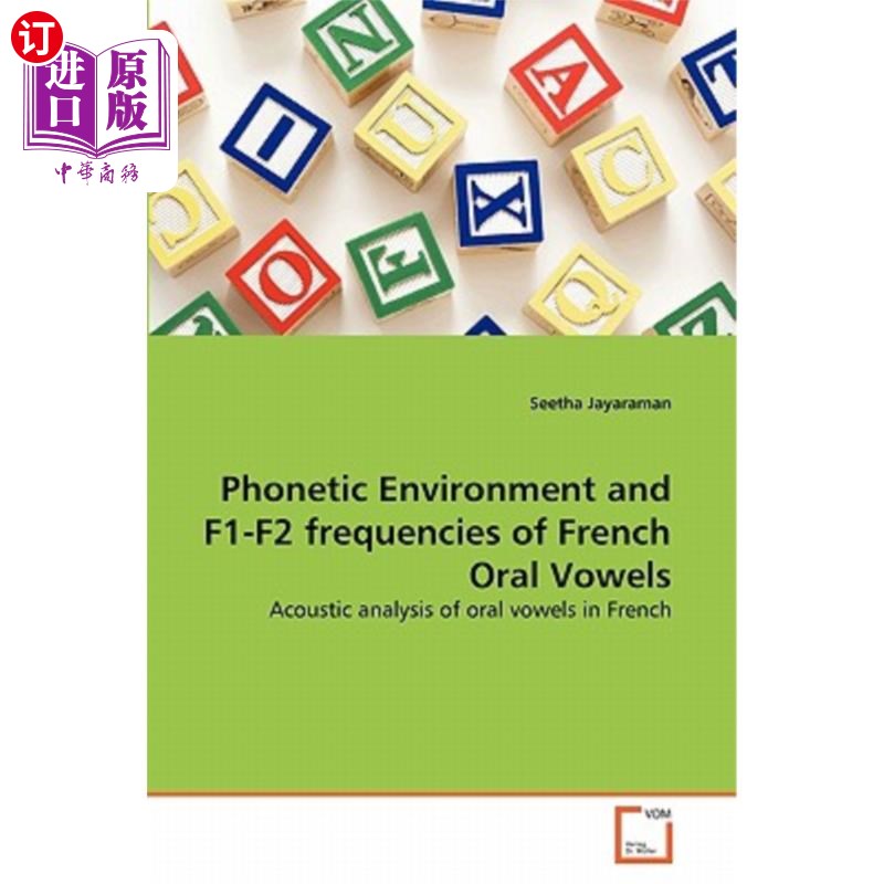 海外直订Phonetic Environment and F1-F2 frequencies of French Oral Vowels法语口语元音的语音环境与F1-F2频率