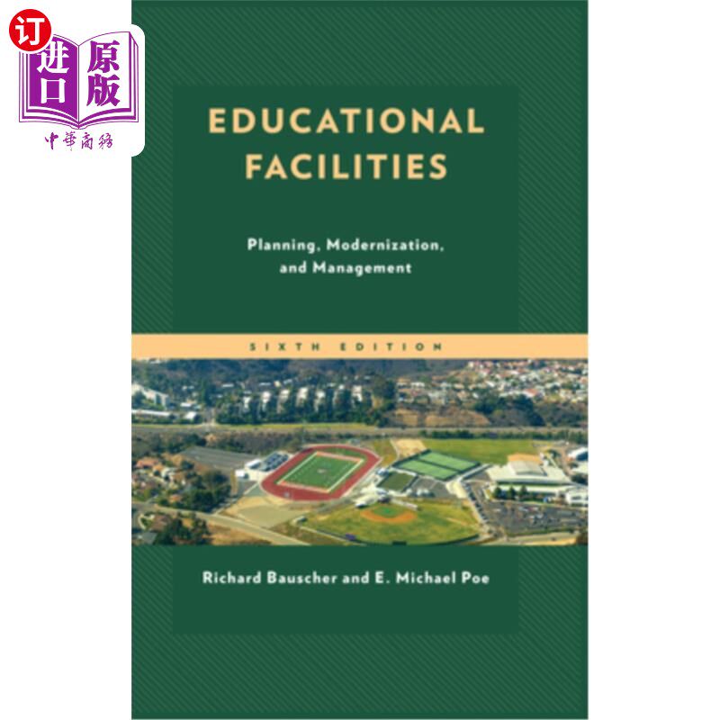 海外直订Educational Facilities: Planning, Modernization, and Management 教育设施:规划、现代化和管理