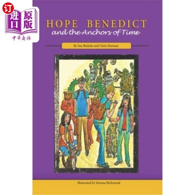 海外直订Hope Benedict and the Anchors of Time 霍普·本尼迪克特和时间之锚