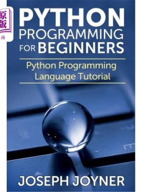 海外直订Python Programming for Beginners: Python Programming Language Tutorial 针对初学者的Python编程：Python编程语