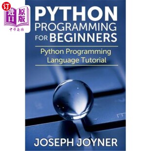 Beginners Python Language 海外直订Python 针对初学者 for Tutorial Python编程：Python编程语 Programming