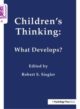 海外直订Children's Thinking: What Develops? 儿童思维:发展什么?